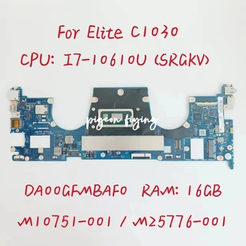 DA00GFMBAF0 Mainboard HP Elite C1030 Nešiojamojo kompiuterio pagrindinė Plokštė CPU: I7-10610U SRGKV RAM : 16GB DDR4 M10751-001 M25776-001 Bandymo GERAI