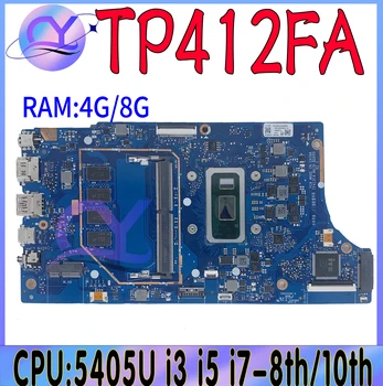 TP412FA Mainboard ASUS VivoBook Apversti 14 SF4100F TP412 TP412F TP412FAC Plokštė Su i3 i5 i7-11 4G 100% veikia Gerai