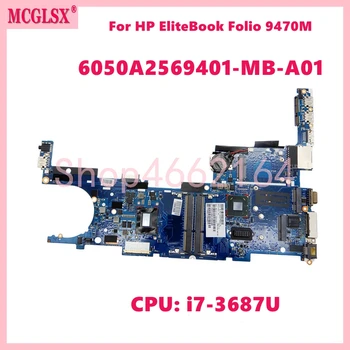 6050A2569401-MB-A01 Su i7-3687U CPU Mainboard HP EliteBook Folio 9470M Nešiojamas Plokštė 727623-001 100% Darbo