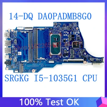 DA0PADMB8G0 Aukštos Kokybės Mainboard HP 14-DQ 14S-DQ Nešiojamas Motherboard100% visos Darbo Bei Su SRGKG i5-1035G1 CPU