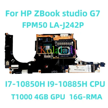 HP ZBook studija G7 nešiojamas plokštė FPM50 LA-J242P su I7-10850H I9-10885H CPU T1000 4 GB GPU 16G-RMA 100% Testuotas Darbo