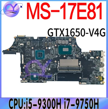 MS-17E81 Nešiojamojo kompiuterio motininė Plokštė MSI MS-17E8 GL75 GP75 Mainboard Su i5-9300H i7-9750H GTX1650/V4G 100% Testd Greitas Pristatymas