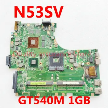 N53S N53SV Plokštė GT540M 1GB, Skirtų ASUS N53S N53SV N53SN N53SM nešiojamas Plokštė N53SV Mainboard 100%OK