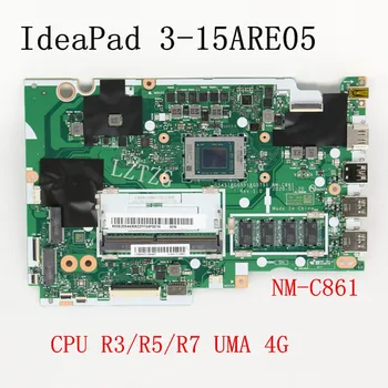 Naudotas Lenovo IdeaPad 3-14ARE05/3-15ARE05/3-17ARE05 Nešiojamas Plokštė NM-C861 Su Amd CPU R3/R5/R7, RAM 4G 100% Bandymo GERAI