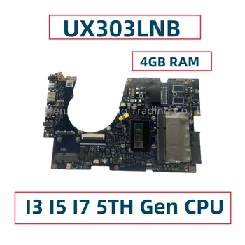 Už ASUS UX303L UX303LA UX303LAB UX303LN UX303LB UX303LNB Nešiojamas Plokštė UMA Su I3 I5 I7 5TH Gen CPU 4 GB RAM Pilnai Išbandyti