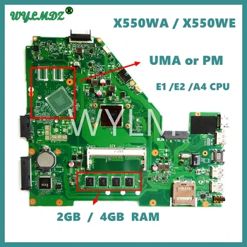 X550WE A4/E1/E2 CPU 2G/4G RAM UMA/PM Plokštę Už ASUS X550WE X550E X552W X550WA X550WAK X550W D552W F550W Mainboard